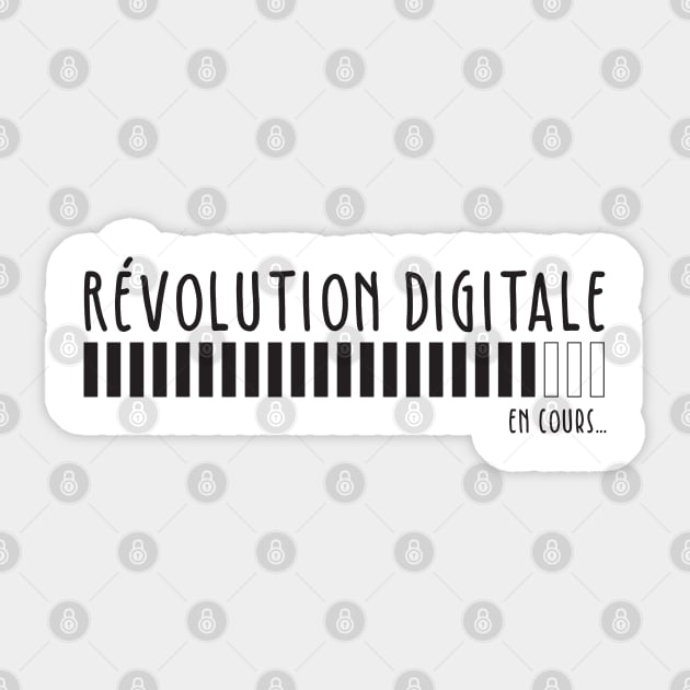 Révolution Digitale en cours... Sticker by BlueZenStudio